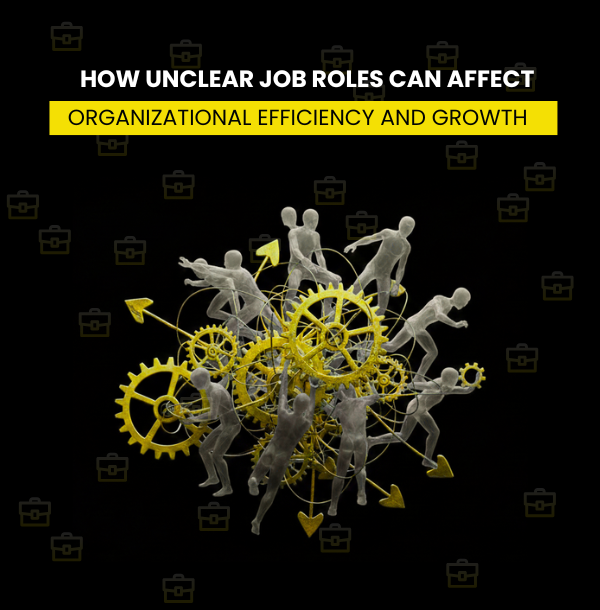 Job Rov Organization Job Role Clarity: Improve Organizational Efficiency