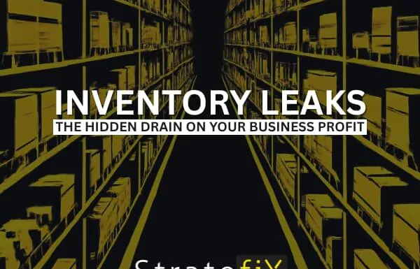 Inventory Leaks The Hidden Drain on Your Business Profit