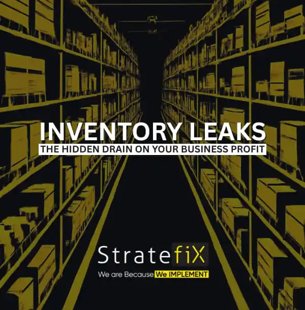 Inventory Leaks The Hidden Drain on Your Business Profit