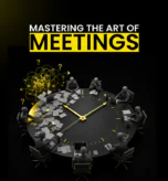 Mastering The Art of Meetings