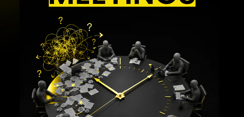 Mastering The Art of Meetings